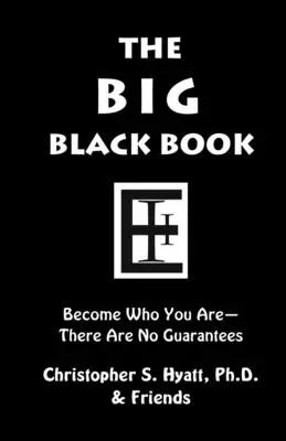 Wielka czarna księga: Stań się tym, kim jesteś - The Big Black Book: Become Who You Are