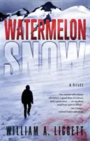 Arbuzowy śnieg: Powieść Cli-Fi - Watermelon Snow: A Cli-Fi Novel