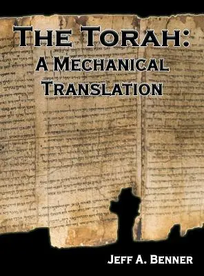 Tora: Mechaniczne tłumaczenie - The Torah: A Mechanical Translation