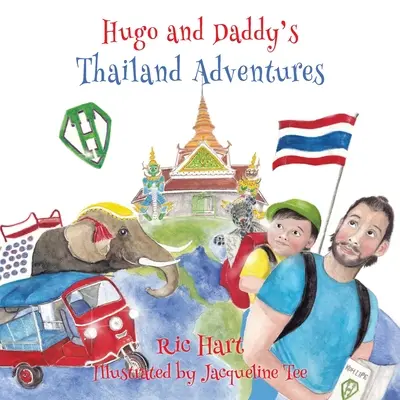 Tajlandzkie przygody Hugo i taty - Hugo & Daddy's Thailand Adventures