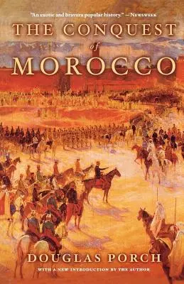 Podbój Maroka: Historia - The Conquest of Morocco: A History