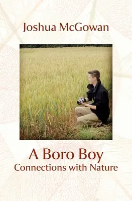 A Boro Boy: Połączenia z naturą - A Boro Boy: Connections with Nature