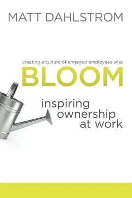 Bloom: Inspirująca własność w pracy - Bloom: Inspiring Ownership at Work