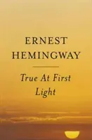 Prawda o pierwszym brzasku - True at First Light