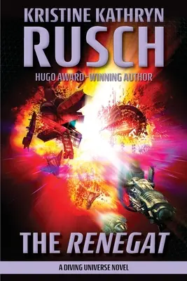 Renegat: powieść z uniwersum nurkowania - The Renegat: A Diving Universe Novel