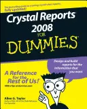 Crystal Reports 2008 dla opornych - Crystal Reports 2008 for Dummies