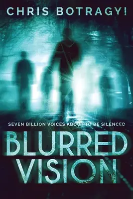 Niewyraźna wizja: Powieść grozy o kosmitach - Blurred Vision: An Alien Horror Novel