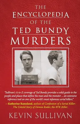 Encyklopedia morderstw Teda Bundy'ego - The Encyclopedia Of The Ted Bundy Murders