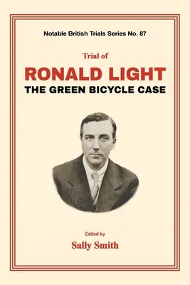 Proces Ronalda Lighta: Sprawa zielonego roweru - Trial of Ronald Light: The Green Bicycle Case