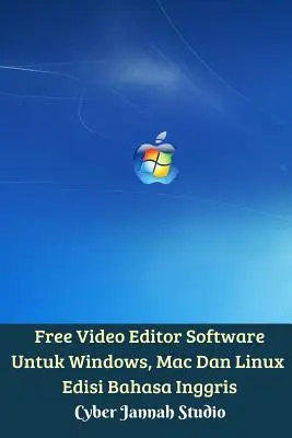 Darmowe oprogramowanie do edycji wideo na Windows, Mac i Linux Edisi Bahasa Inggris - Free Video Editor Software Untuk Windows, Mac Dan Linux Edisi Bahasa Inggris