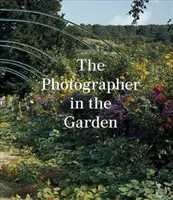 Fotograf w ogrodzie - The Photographer in the Garden