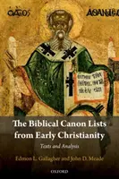 Listy kanonu biblijnego z wczesnego chrześcijaństwa: Teksty i analiza - The Biblical Canon Lists from Early Christianity: Texts and Analysis