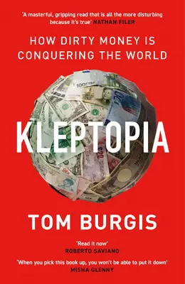 Kleptopia - Jak brudne pieniądze podbijają świat - Kleptopia - How Dirty Money is Conquering the World