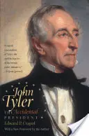 John Tyler, przypadkowy prezydent - John Tyler, the Accidental President