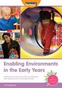 Enabling Environments in the Early Years - Zapewnienie wysokiej jakości i wymagających doświadczeń edukacyjnych w placówkach wczesnoszkolnych - Enabling Environments in the Early Years - Making Provision for High Quality and Challenging Learning Experiences in Early Years Settings