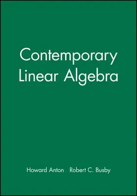 Student Solutions Manual to Accompany Contemporary Linear Algebra [z płytą CDROM] - Student Solutions Manual to Accompany Contemporary Linear Algebra [With CDROM]