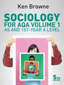 Sociology for Aqa Volume 1: As and 1st-Year a Level