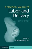 Praktyczny podręcznik porodu i połogu - A Practical Manual to Labor and Delivery