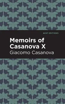 Pamiętniki Casanovy tom X - Memoirs of Casanova Volume X