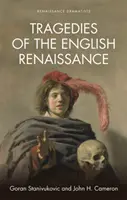 Tragedie angielskiego renesansu: Wprowadzenie - Tragedies of the English Renaissance: An Introduction