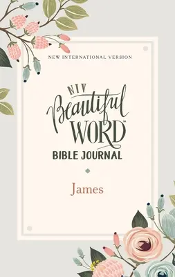 Niv, Beautiful Word Bible Journal, James, Paperback, wygodny druk - Niv, Beautiful Word Bible Journal, James, Paperback, Comfort Print