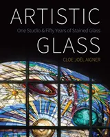 Szkło artystyczne: Jedno studio i pięćdziesiąt lat witraży - Artistic Glass: One Studio and Fifty Years of Stained Glass