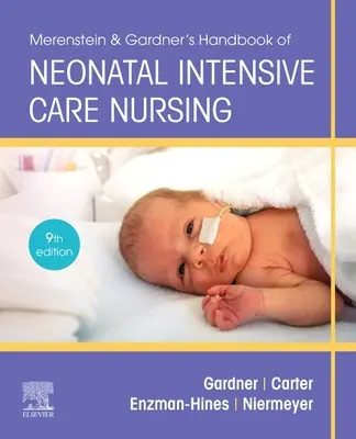 Merenstein & Gardner's Handbook of Neonatal Intensive Care: Podejście interprofesjonalne - Merenstein & Gardner's Handbook of Neonatal Intensive Care: An Interprofessional Approach