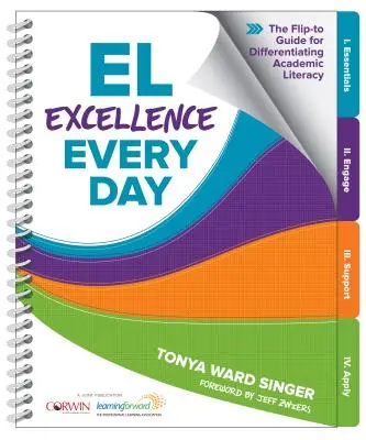 El Excellence Every Day: Przewodnik po różnicowaniu umiejętności akademickich - El Excellence Every Day: The Flip-To Guide for Differentiating Academic Literacy