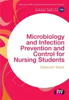 Mikrobiologia oraz zapobieganie i kontrola zakażeń dla studentów pielęgniarstwa - Microbiology and Infection Prevention and Control for Nursing Students