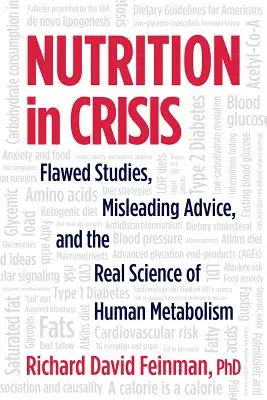 Odżywianie w kryzysie: Błędne badania, mylące porady i prawdziwa nauka o ludzkim metabolizmie - Nutrition in Crisis: Flawed Studies, Misleading Advice, and the Real Science of Human Metabolism