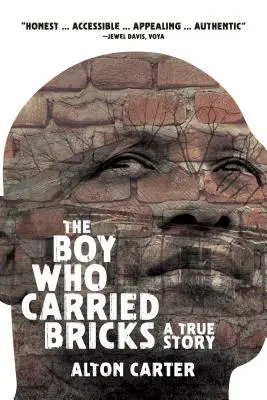 Chłopiec, który nosił cegły: Prawdziwa historia (okładka dla starszych YA) - The Boy Who Carried Bricks: A True Story (Older YA Cover)