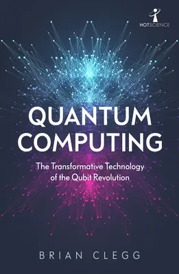 Obliczenia kwantowe: Transformująca technologia rewolucji kubitowej - Quantum Computing: The Transformative Technology of the Qubit Revolution