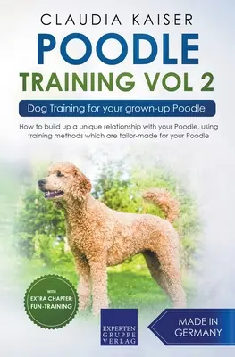 Szkolenie pudli vol. 2 - Szkolenie psów dla dorosłych pudli - Poodle Training Vol 2 - Dog Training for Your Grown-up Poodle