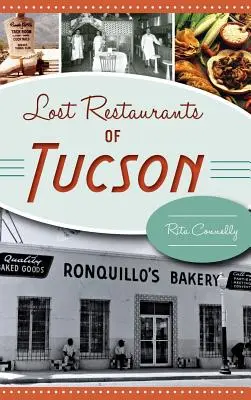 Zaginione restauracje w Tucson - Lost Restaurants of Tucson