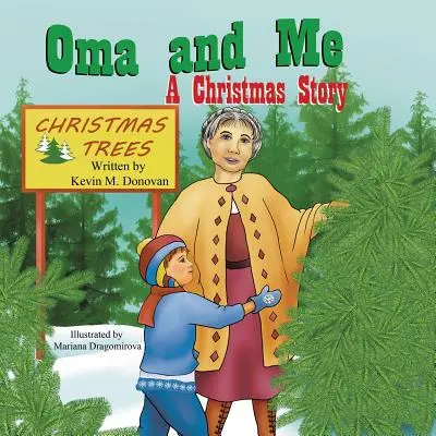 Oma i ja: Opowieść wigilijna - Oma and Me: A Christmas Story