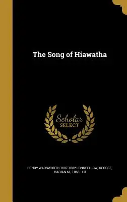 Pieśń Hiawatha - The Song of Hiawatha