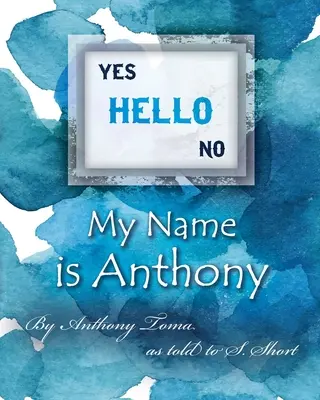 Cześć - mam na imię Anthony - Hello - My Name is Anthony