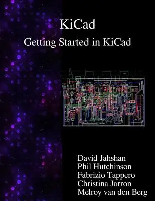 KiCad - Pierwsze kroki w programie KiCad - KiCad - Getting Started in KiCad