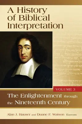 Historia interpretacji biblijnej, tom 3: Oświecenie do XIX wieku - History of Biblical Interpretation, Volume 3: The Enlightenment Through the Nineteenth Century