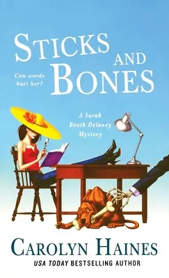 Sticks and Bones: Tajemnica Sarah Booth Delaney - Sticks and Bones: A Sarah Booth Delaney Mystery