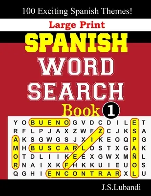 Duży druk SPANISH WORD SEARCH Book; 1 - Large Print SPANISH WORD SEARCH Book;1