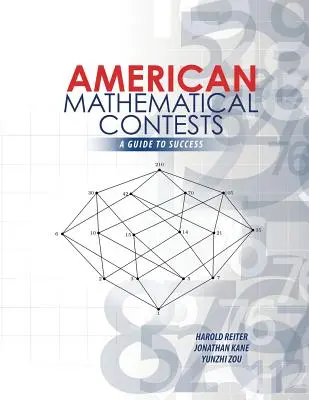 Amerykańskie konkursy matematyczne: Przewodnik po sukcesie - American Mathematical Contests: A Guide to Success