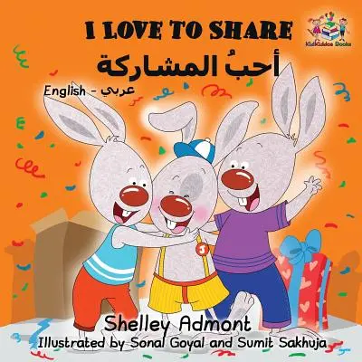 I Love to Share: Dwujęzyczna książka angielsko-arabska - I Love to Share: English Arabic Bilingual Book