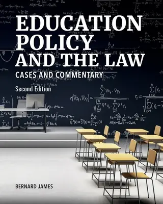 Polityka edukacyjna i prawo: Przypadki i komentarze, wydanie drugie - Education Policy and the Law: Cases and Commentary, Second Edition