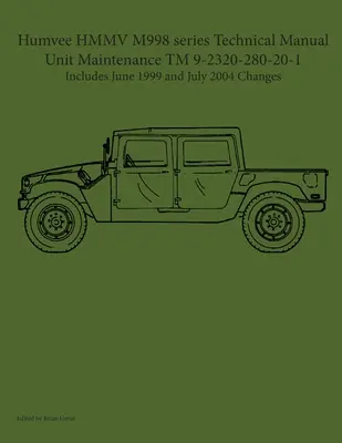 Humvee HMMV serii M998 Podręcznik techniczny Konserwacja jednostki TM 9-2320-280-20-1 - Humvee HMMV M998 series Technical Manual Unit Maintenance TM 9-2320-280-20-1