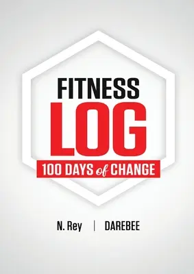 Dziennik fitness: 100 dni zmian - Fitness Log: 100 Days of Change