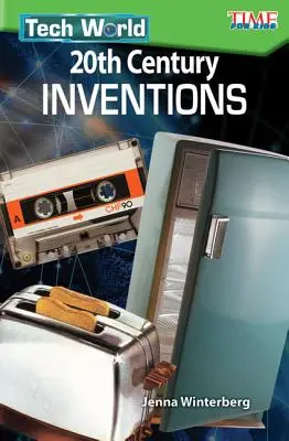 Świat techniki: Wynalazki XX wieku - Tech World: 20th Century Inventions