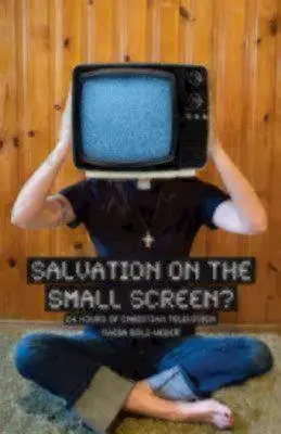 Zbawienie na małym ekranie: 24 godziny chrześcijańskiej telewizji - Salvation on the Small Screen: 24 Hours of Christian Television