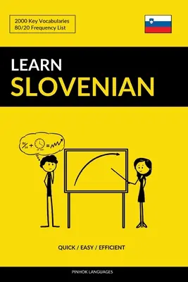 Nauka słoweńskiego - szybko / łatwo / skutecznie: 2000 najważniejszych słów - Learn Slovenian - Quick / Easy / Efficient: 2000 Key Vocabularies