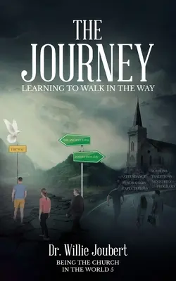 Podróż: Nauka kroczenia drogą - The Journey: Learning to Walk in the Way